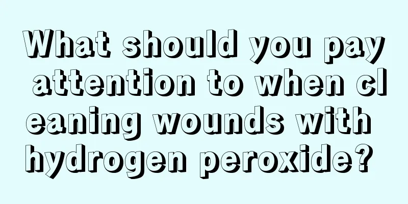 What should you pay attention to when cleaning wounds with hydrogen peroxide? 