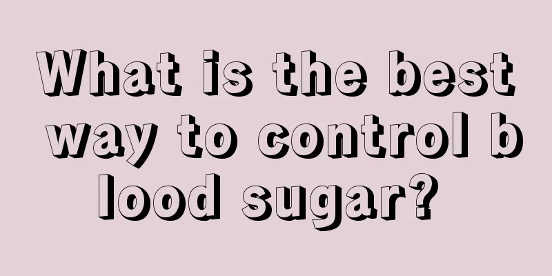 What is the best way to control blood sugar? 