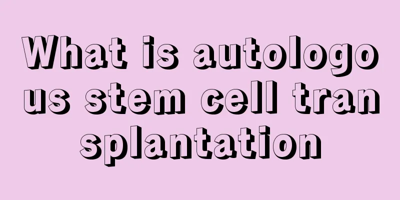 What is autologous stem cell transplantation