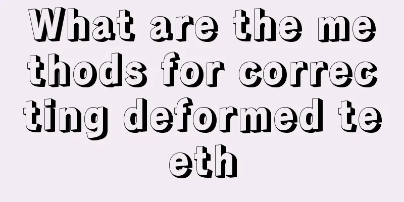 What are the methods for correcting deformed teeth