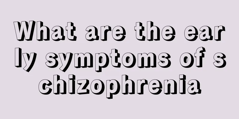What are the early symptoms of schizophrenia