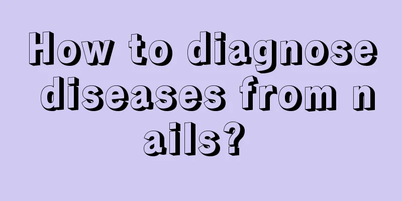 How to diagnose diseases from nails? 