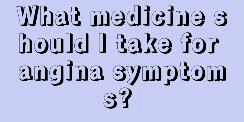 What medicine should I take for angina symptoms? 