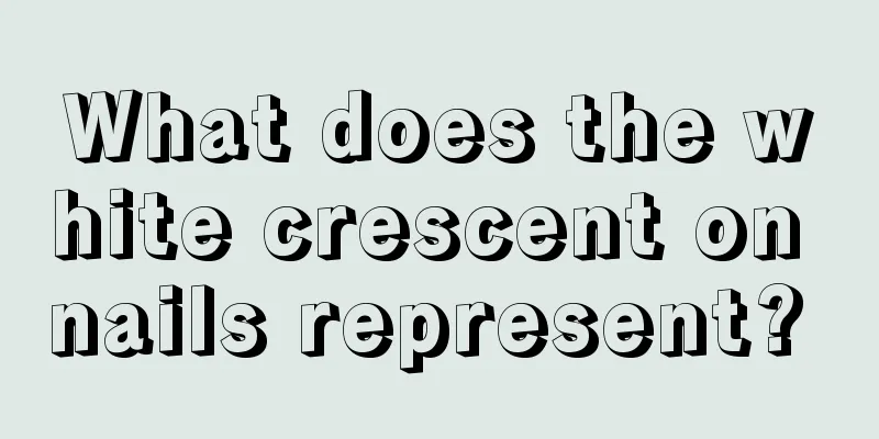 What does the white crescent on nails represent? 