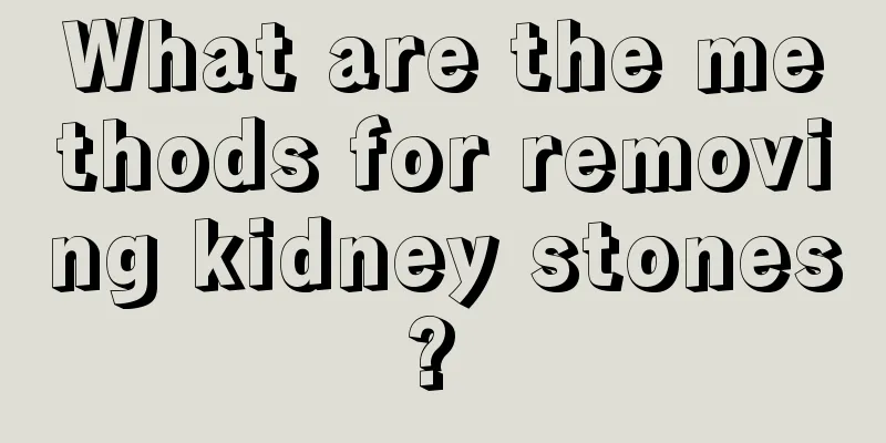 What are the methods for removing kidney stones? 