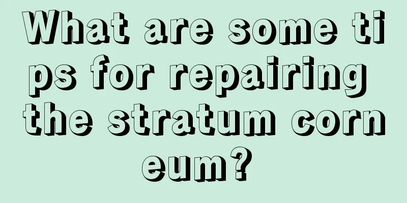 What are some tips for repairing the stratum corneum? 