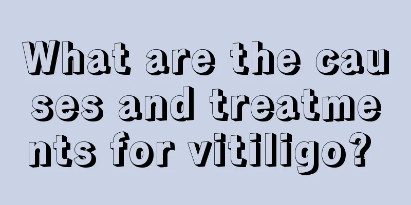What are the causes and treatments for vitiligo? 