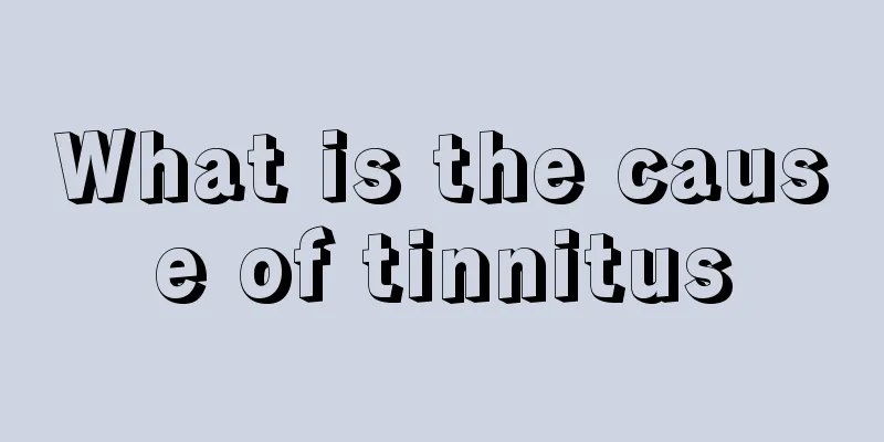 What is the cause of tinnitus