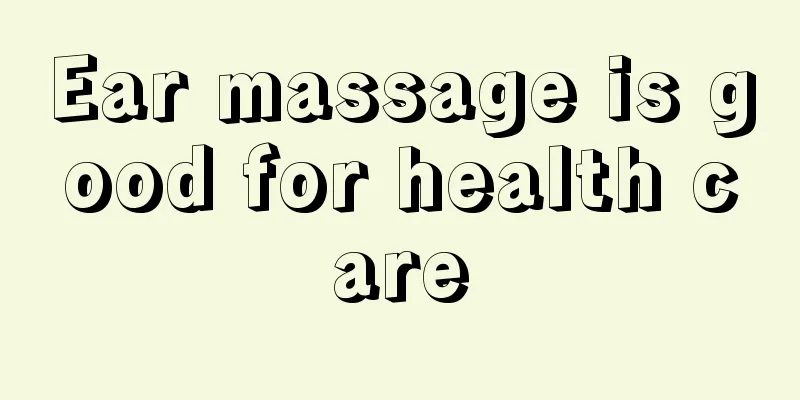 Ear massage is good for health care