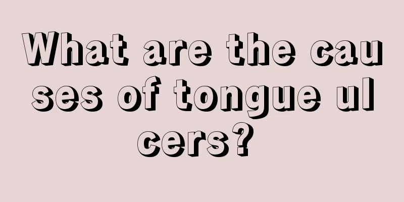 What are the causes of tongue ulcers? 