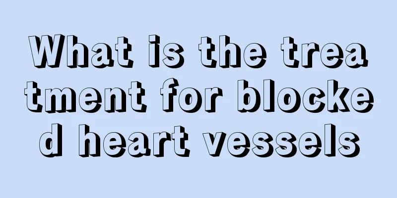 What is the treatment for blocked heart vessels