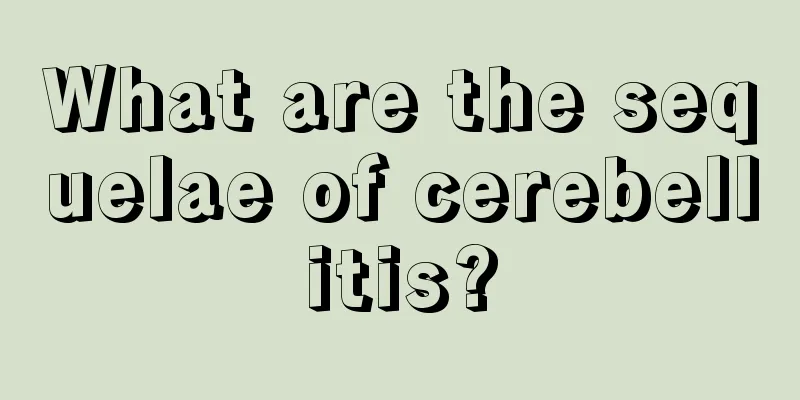 What are the sequelae of cerebellitis?