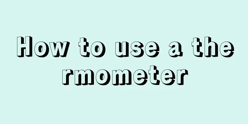 How to use a thermometer