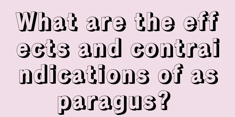 What are the effects and contraindications of asparagus? 