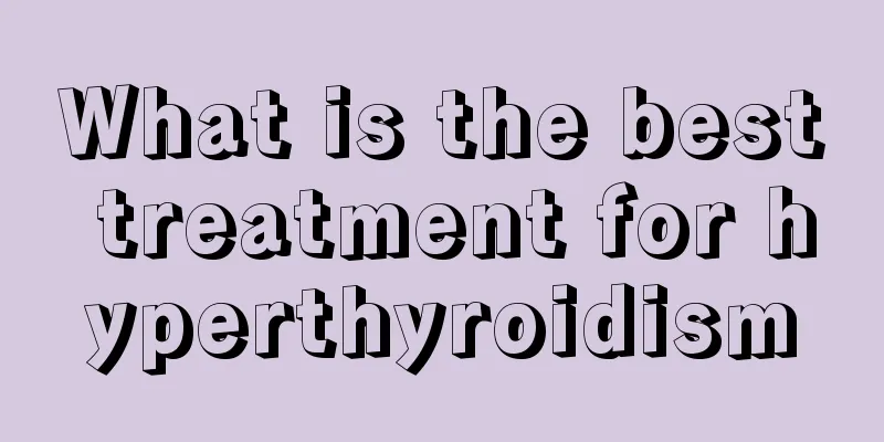 What is the best treatment for hyperthyroidism