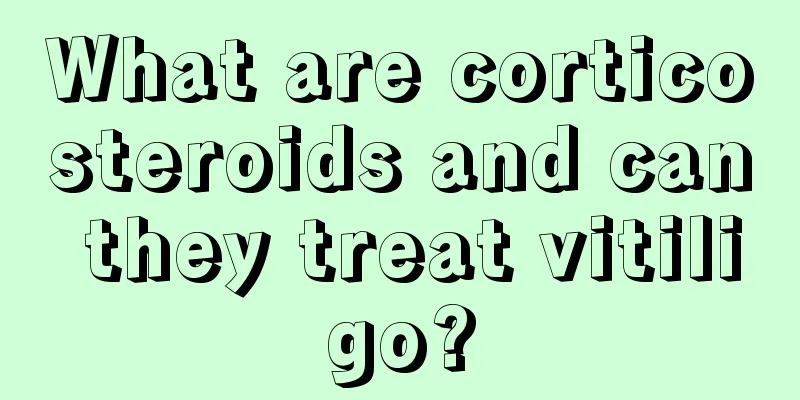 What are corticosteroids and can they treat vitiligo?