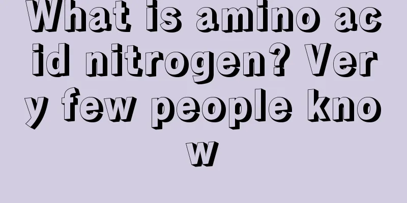 What is amino acid nitrogen? Very few people know