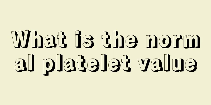 What is the normal platelet value