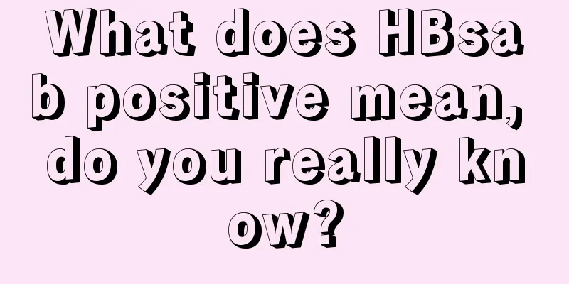 What does HBsab positive mean, do you really know?