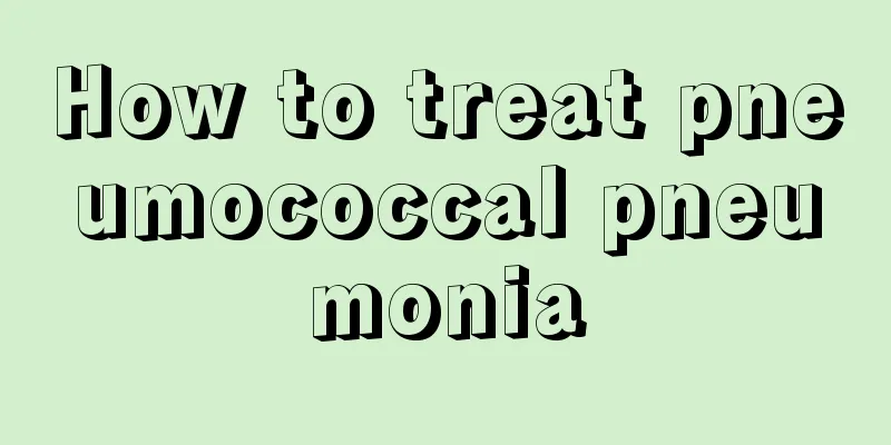 How to treat pneumococcal pneumonia