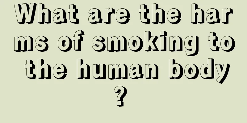 What are the harms of smoking to the human body? 