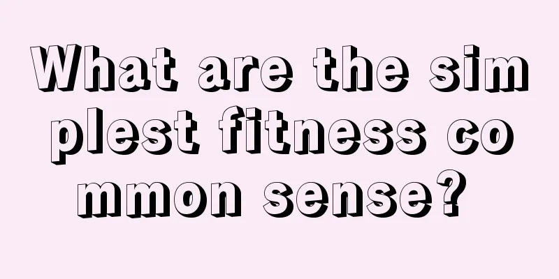 What are the simplest fitness common sense? 