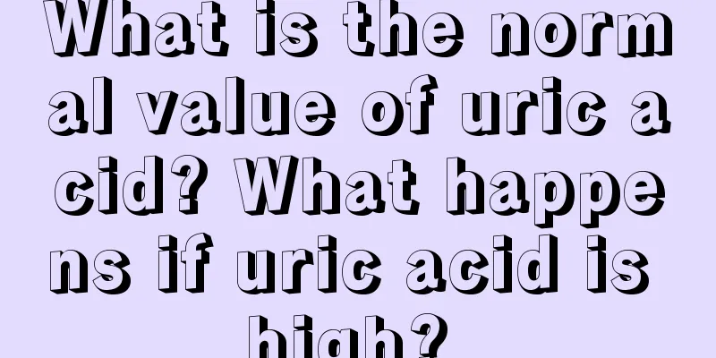 What is the normal value of uric acid? What happens if uric acid is high? 