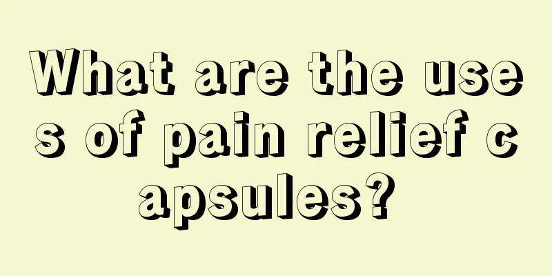 What are the uses of pain relief capsules? 