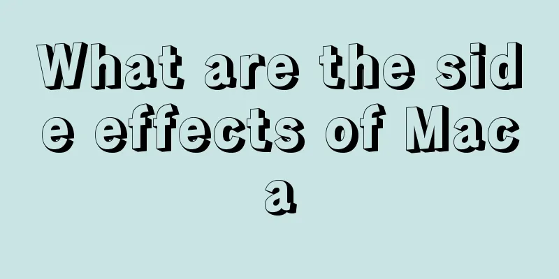 What are the side effects of Maca