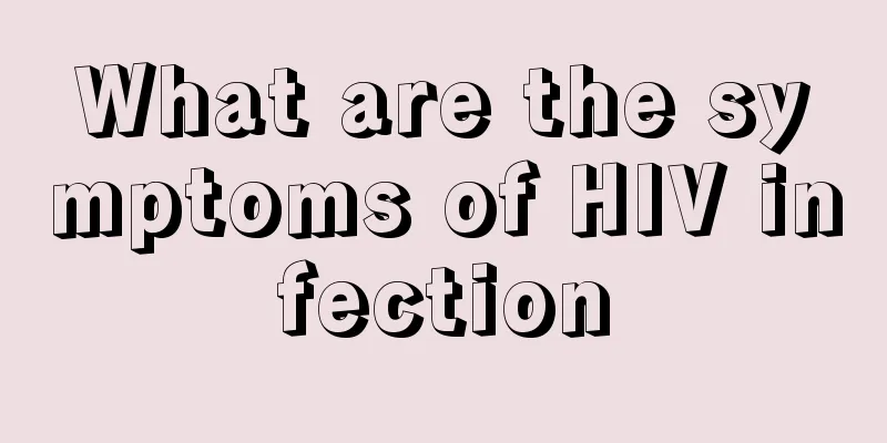 What are the symptoms of HIV infection