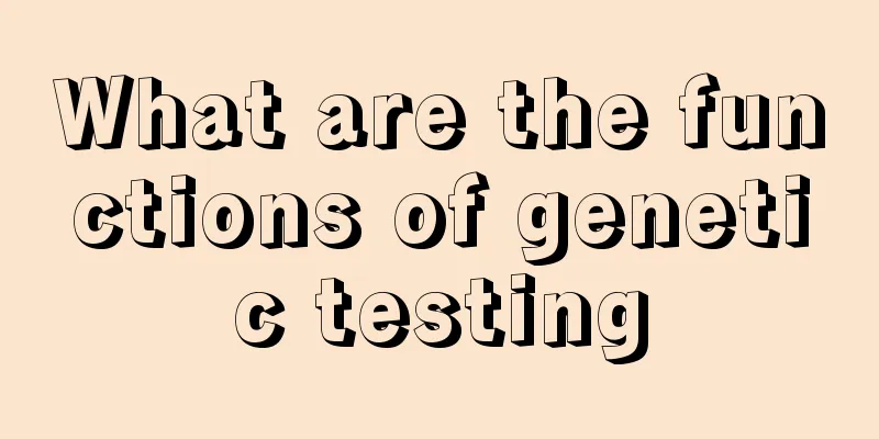 What are the functions of genetic testing