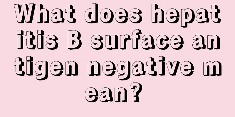 What does hepatitis B surface antigen negative mean? 