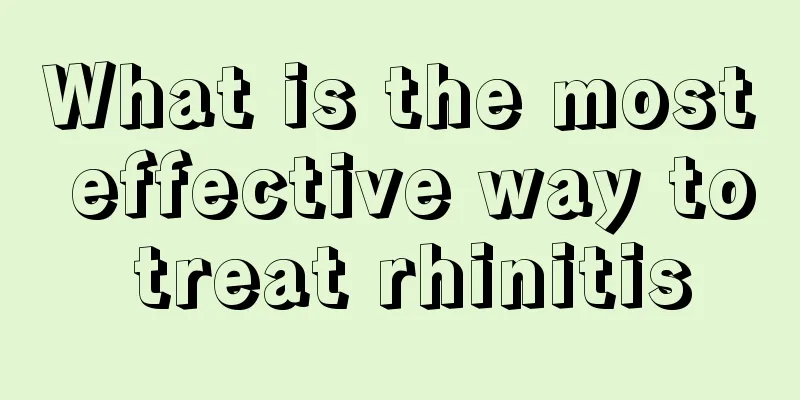 What is the most effective way to treat rhinitis