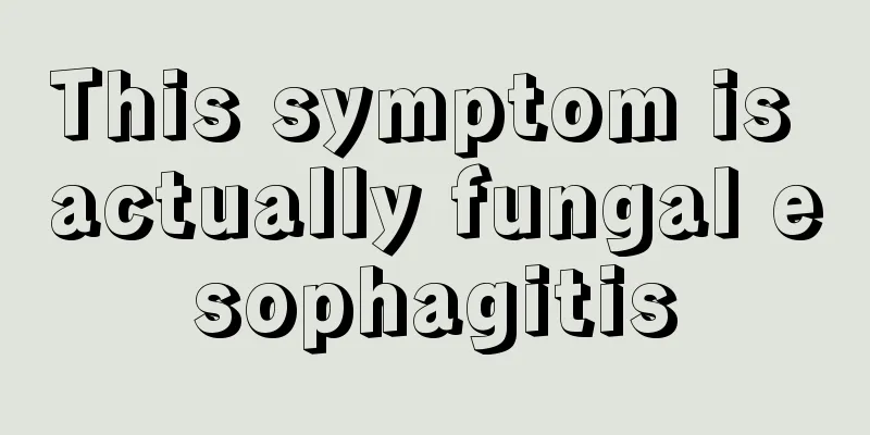 This symptom is actually fungal esophagitis