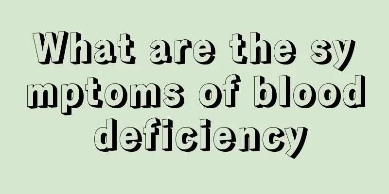 What are the symptoms of blood deficiency