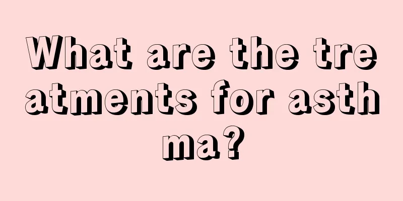 What are the treatments for asthma?