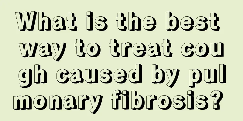 What is the best way to treat cough caused by pulmonary fibrosis? 