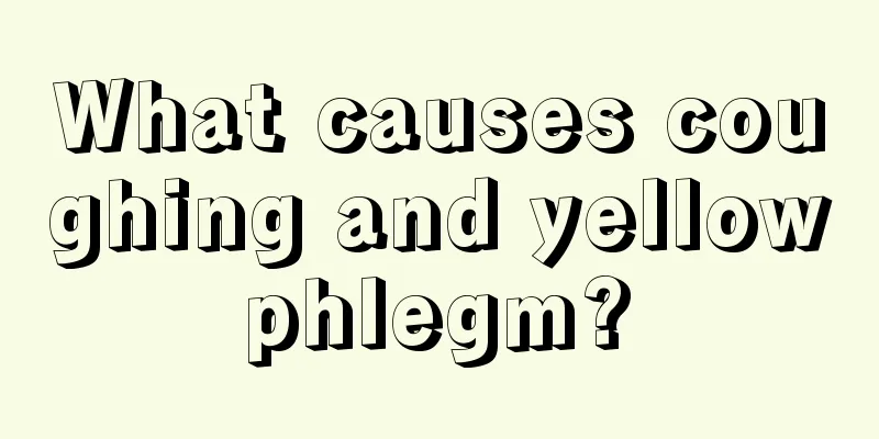 What causes coughing and yellow phlegm? 
