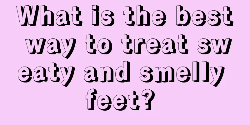 What is the best way to treat sweaty and smelly feet? 