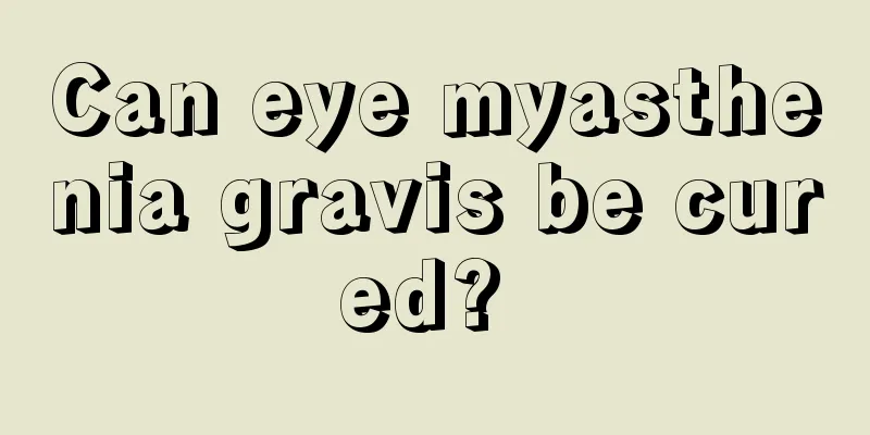 Can eye myasthenia gravis be cured? 