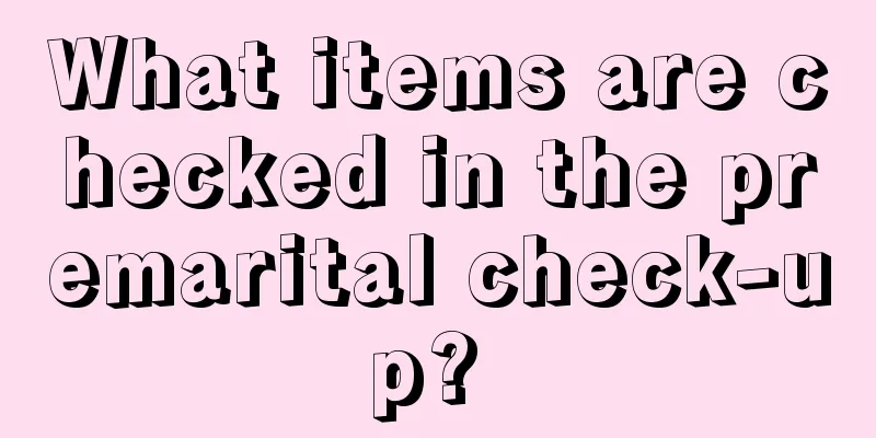 What items are checked in the premarital check-up? 