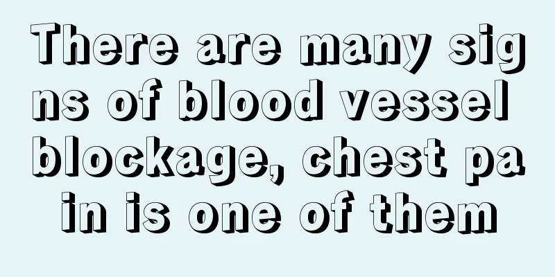 There are many signs of blood vessel blockage, chest pain is one of them