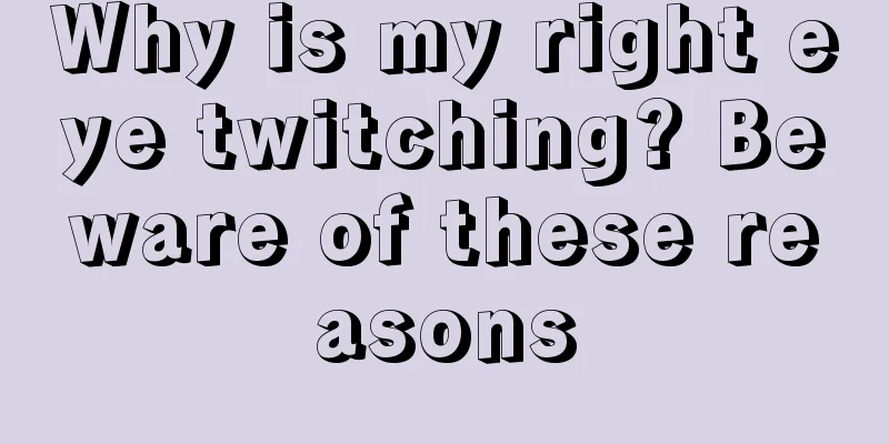 Why is my right eye twitching? Beware of these reasons