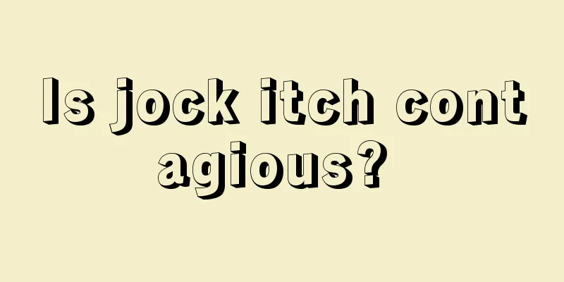 Is jock itch contagious? 
