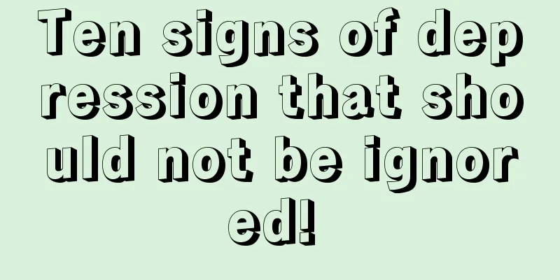 Ten signs of depression that should not be ignored! 