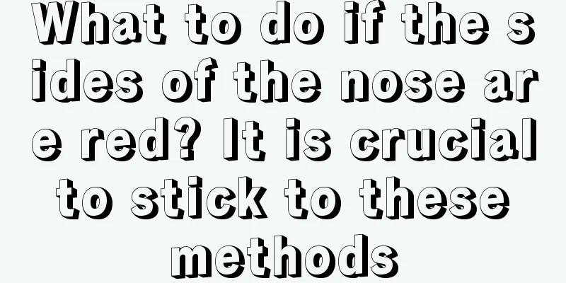What to do if the sides of the nose are red? It is crucial to stick to these methods