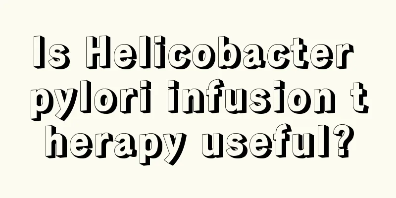 Is Helicobacter pylori infusion therapy useful?