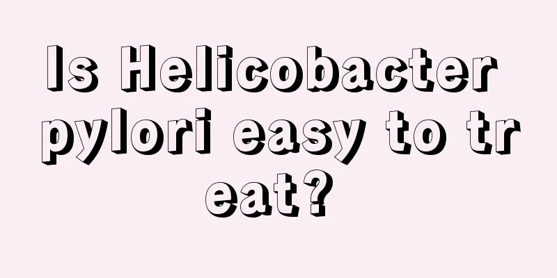 Is Helicobacter pylori easy to treat? 