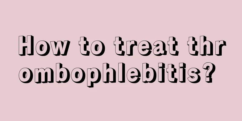 How to treat thrombophlebitis? 