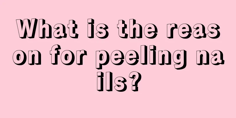 What is the reason for peeling nails?